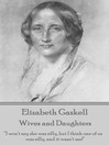 Title details for Wives and Daughters by Elizabeth Gaskell - Available
